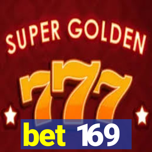 bet 169